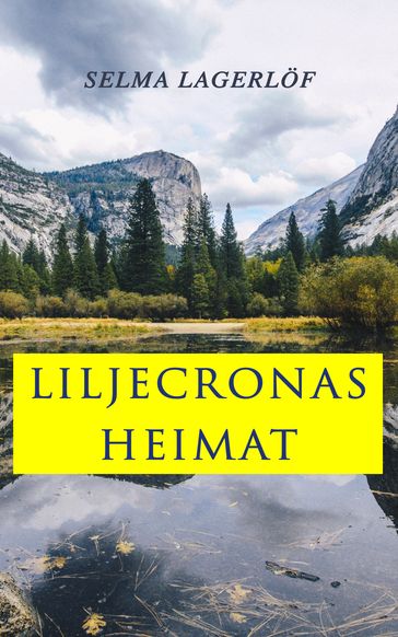 Liljecronas Heimat - Selma Lagerlof
