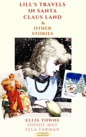 Lill s Travels in Santa Claus Land & Other Stories