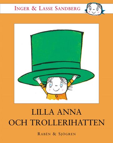 Lilla Anna och trollerihatten - Inger Sandberg