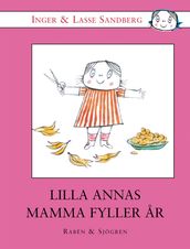 Lilla Annas mamma fyller ar