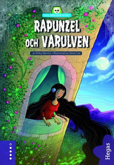 Lilla skräckbiblioteket 7: Rapunzel och varulven - Wiley Blevins