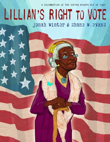 Lillian's Right to Vote - Jonah Winter