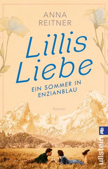 Lillis Liebe  Ein Sommer in Enzianblau - Anna Reitner