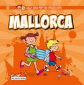 Lilly & Anton entdecken Mallorca