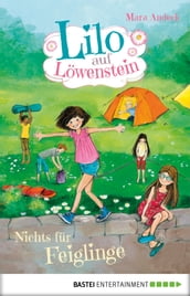 Lilo auf Löwenstein  Nichts für Feiglinge