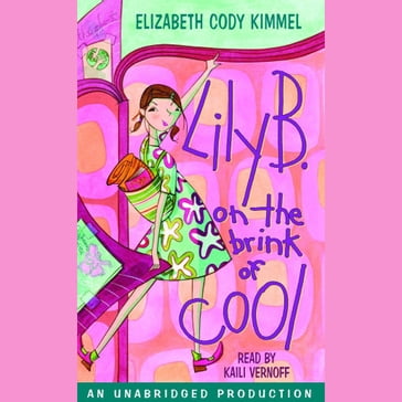 Lily B. on the brink of cool - Elizabeth Cody Kimmel