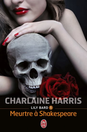 Lily Bard (Tome 1) - Meurtre à Shakespeare - Charlaine Harris