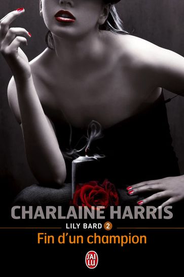 Lily Bard (Tome 2) - Fin d'un champion - Charlaine Harris