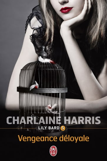 Lily Bard (Tome 5) - Vengeance déloyale - Charlaine Harris