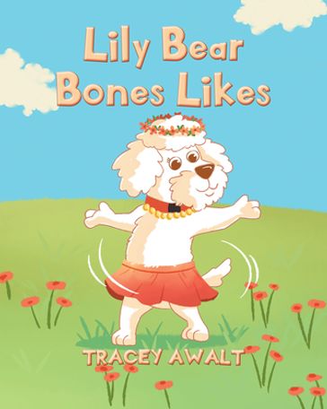 Lily Bear Bones Likes - Tracey Awalt