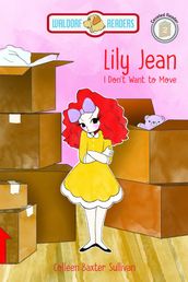 Lily Jean: I Dont Want to Move