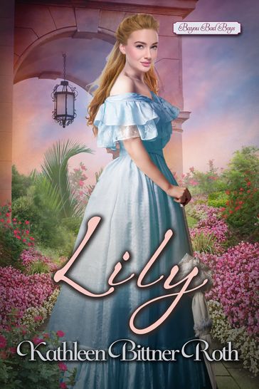 Lily - Kathleen Bittner Roth