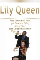 Lily Queen Pure Sheet Music Duet for English Horn and Bassoon, Arranged by Lars Christian Lundholm