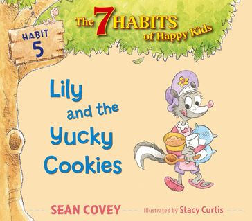 Lily and the Yucky Cookies - Sean Covey