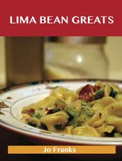 Lima bean Greats: Delicious Lima bean Recipes, The Top 83 Lima bean Recipes