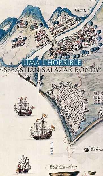 Lima l'horrible - Sebastián SALAZAR BONDY - Mario Vargas Llosa - Ina Salazar