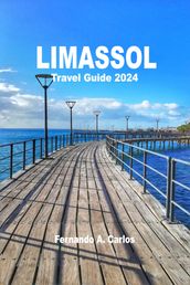 Limassol Travel Guide 2024