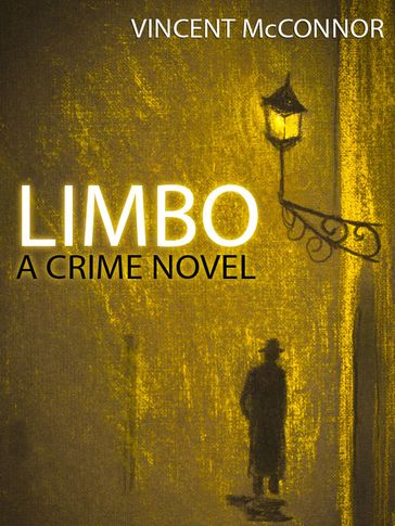 Limbo: A Crime Novel - Vincent McConnor