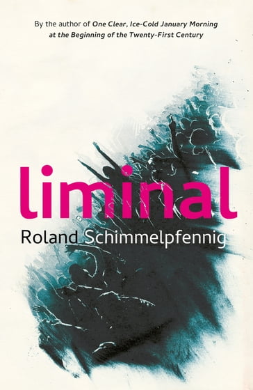 Liminal - Roland Schimmelpfennig