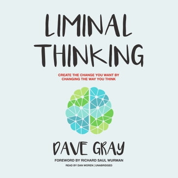 Liminal Thinking - Dave Gray