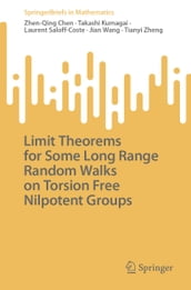 Limit Theorems for Some Long Range Random Walks on Torsion Free Nilpotent Groups