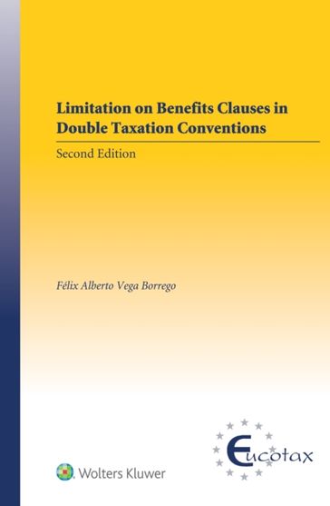 Limitation on Benefits Clauses in Double Taxation Conventions - Felix Alberto Vega Borrego