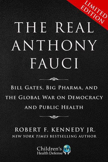 Limited Boxed Set: The Real Anthony Fauci - Jr. Robert F. Kennedy