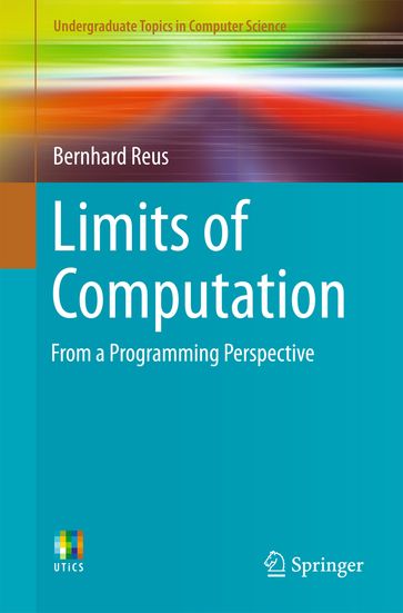 Limits of Computation - Bernhard Reus