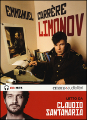 Limonov letto da Claudio Santamaria. Audiolibro. CD Audio formato MP3