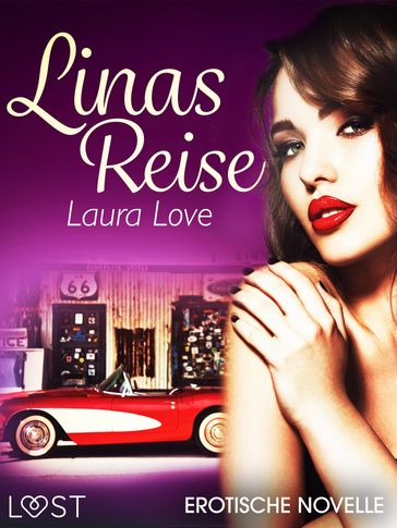 Linas Reise - Erotische Novelle - Laura Love