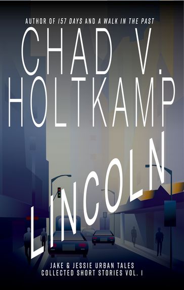 Lincoln - Chad V. Holtkamp