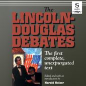 Lincoln-Douglas Debates, The