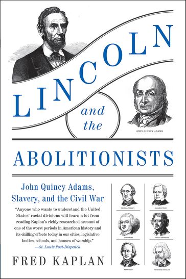 Lincoln and the Abolitionists - Fred Kaplan