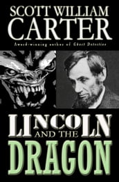 Lincoln and the Dragon