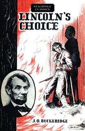 Lincoln s Choice