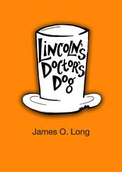 Lincoln s Doctor s Dog