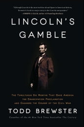Lincoln s Gamble