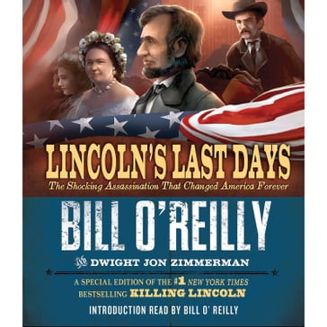 Lincoln's Last Days - Bill O