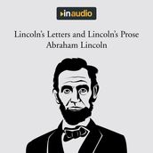 Lincoln s Letters and Lincoln s Prose