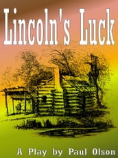 Lincoln s Luck