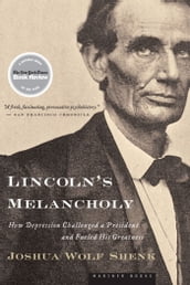 Lincoln s Melancholy
