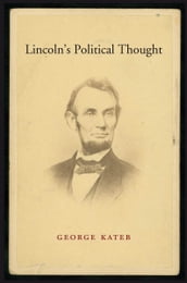 Lincoln s Political Thought