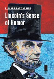 Lincoln s Sense of Humor