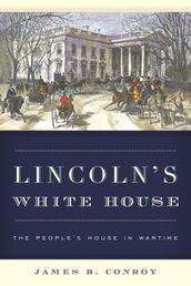 Lincoln s White House