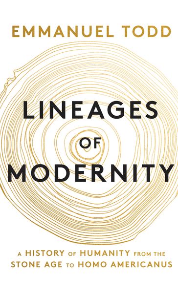 Lineages of Modernity - Emmanuel Todd