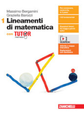 Lineamenti di matematica. Con Tutor. Per le Scuole superiori. Con e-book. Con espansione online. Vol. 1