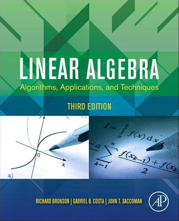 Linear Algebra - Gabriel B. Costa - John T. Saccoman - Richard Bronson