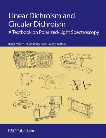 Linear Dichroism and Circular Dichroism - Bengt Nordén - Alison Rodger - Tim Dafforn