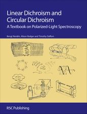 Linear Dichroism and Circular Dichroism