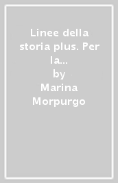 Linee della storia plus. Per la scuola media. Con e-book. Con espansione online. Vol. 3